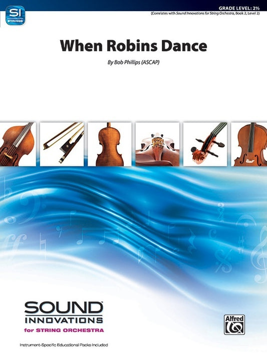 When Robins Dance String Orchestra Gr 2.5