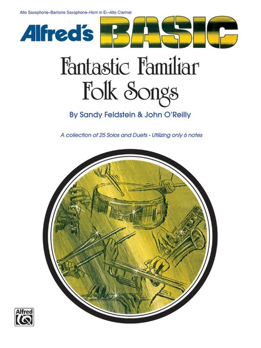 Fantastic Familiar Folk Songs for Alto Sax and E Flat Horn