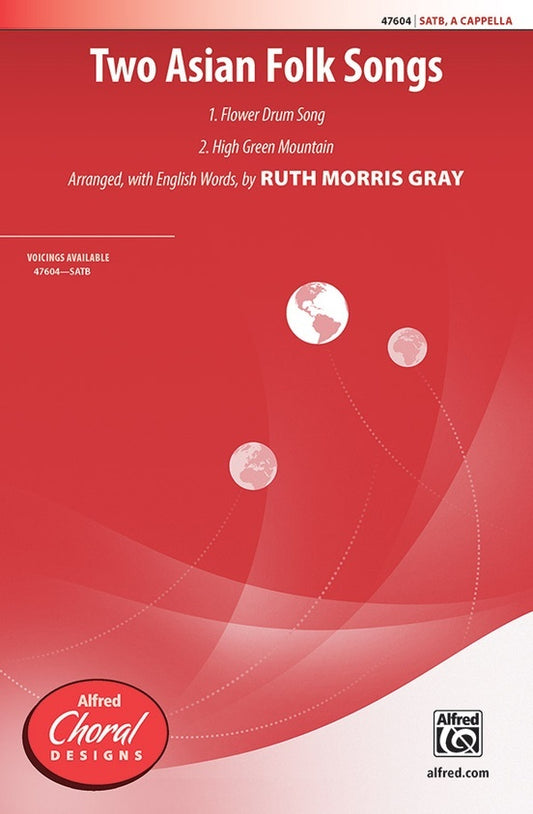 Two Asian Folk Songs SATB
