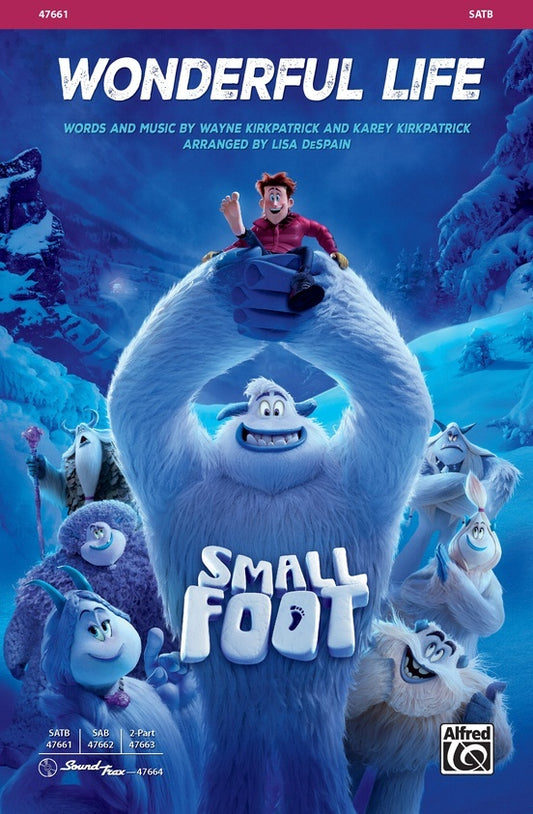 Wonderful Life From Smallfoot SATB