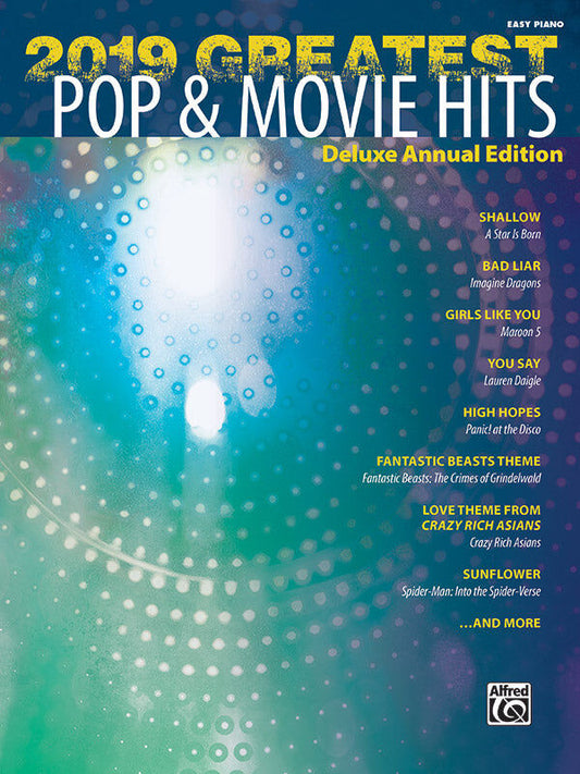 2019 Greatest Pop & Movie Hits Piano Sheet Music