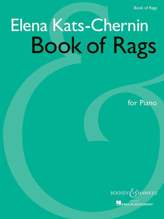 Kats-Chernin Book of Rags for Piano - 80 Pages, Boosey & Hawkes, Piano Solo, Includes Russian Rag, Peggy's Rag, and More