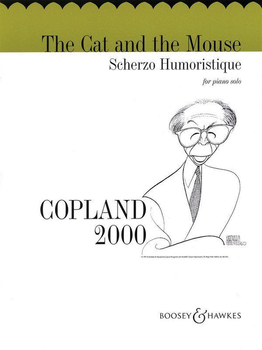 The Cat and the Mouse Scherzo Humoristique for Piano Solo by Aaron Copland, 8 Pages, Advanced Level, Boosey & Hawkes