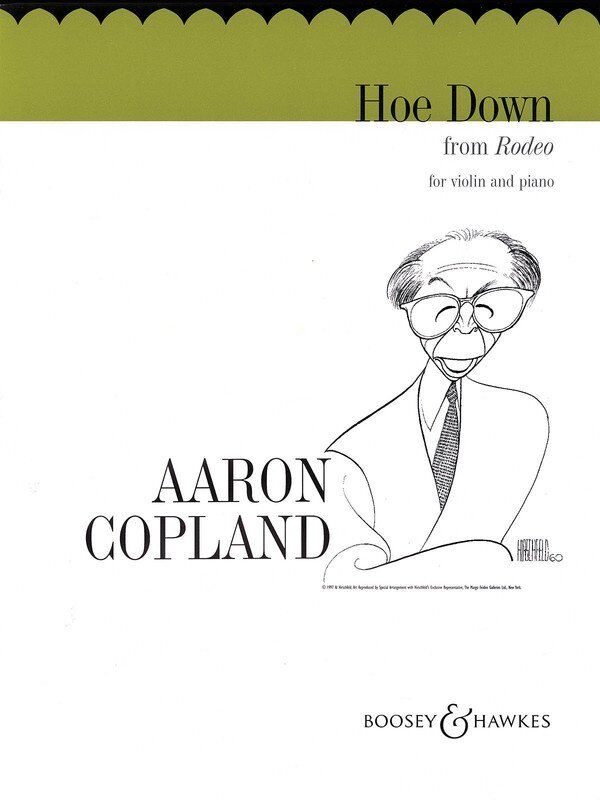 Copland - Hoe Down for Violin and Piano, Arranged by Copland, 8 Pages, Publisher: Boosey & Hawkes