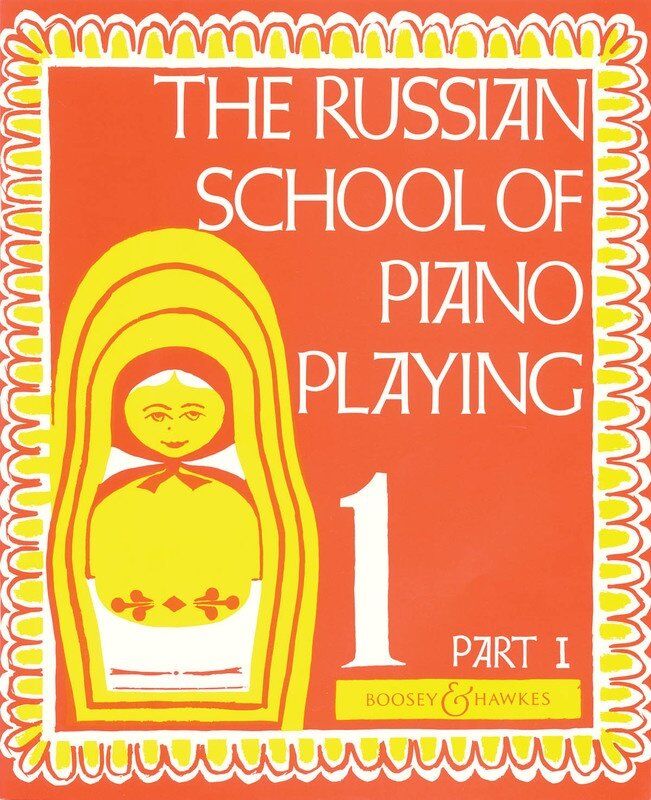 Russian School of Piano Playing Book 1 Part 1 by Boosey & Hawkes, 44 Pages, Piano Solo, Methods Series