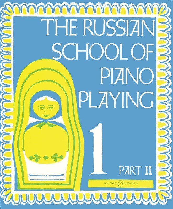 Russian School of Piano Playing Vol. 1 Part 2 by Boosey & Hawkes, 67 Pages