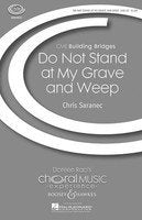 Do Not Stand at My Grave and Weep — SAB (Boosey & Hawkes)