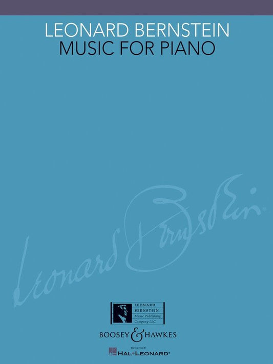 Leonard Bernstein Music for Piano - Piano Solo Collection, 114 Pages, Includes Unpublished Pieces and Composer Biography