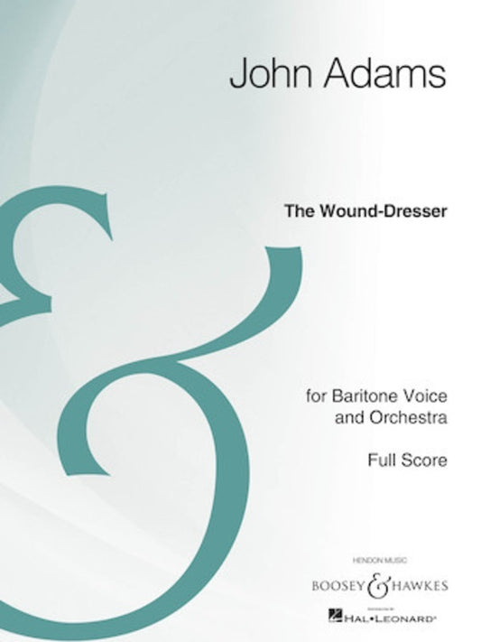 The Wound Dresser Baritone Voice/Orchestra Score Score