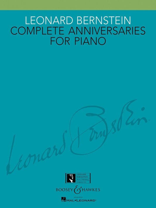 Leonard Bernstein - Complete Anniversaries for Piano, Boosey & Hawkes, Piano Solo, 56 Pages