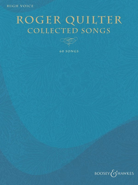 Quilter - Collected Songs High Voice (Boosey & Hawkes)