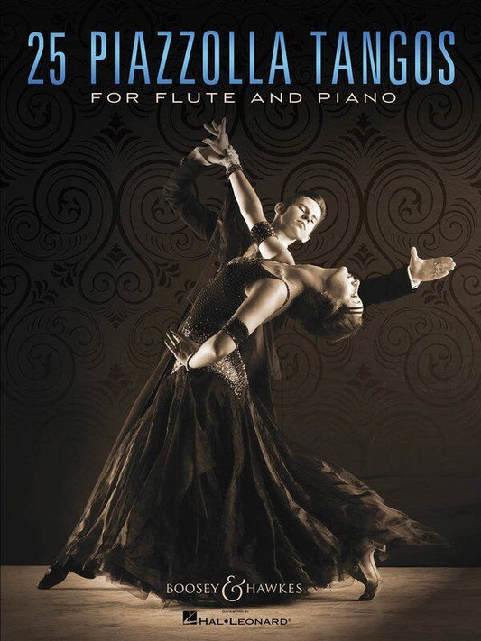 25 Piazzolla Tangos for Flute and Piano Arranged by Boosey & Hawkes