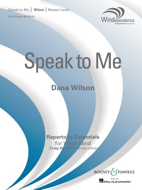 Speak to Me — Concert Band Grade 4, Score & Parts (Boosey & Hawkes Windependence Master Level)