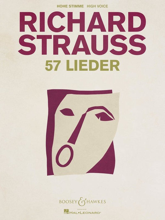 Richard Strauss - 57 Lieder for High Voice and Piano, Boosey & Hawkes Edition, 312 Pages