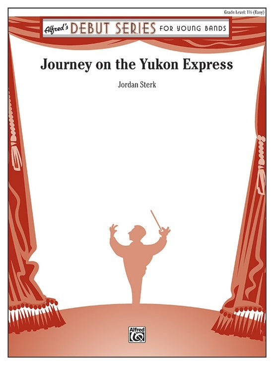 Journey On The Yukon Express Concert Band Gr 1.5