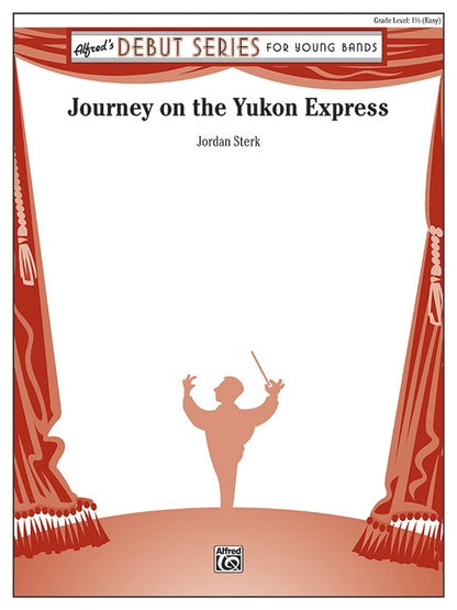 Journey On The Yukon Express Concert Band Gr 1.5