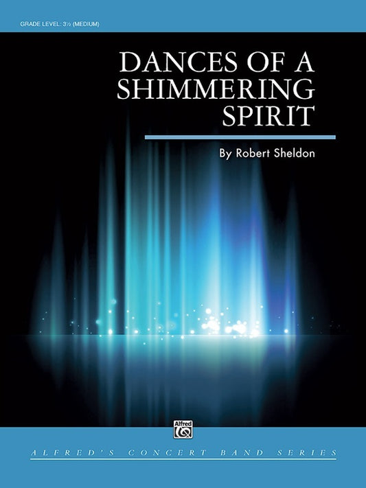 Dances of a Shimmering Spirit Concert Band Sheet Music Grade 3.5