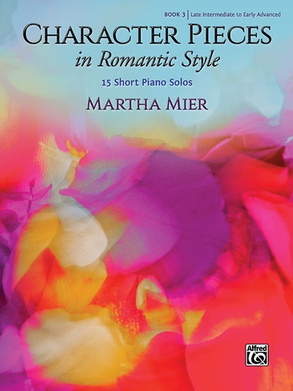 Character Pieces In Romantic Style Book 3 Piano