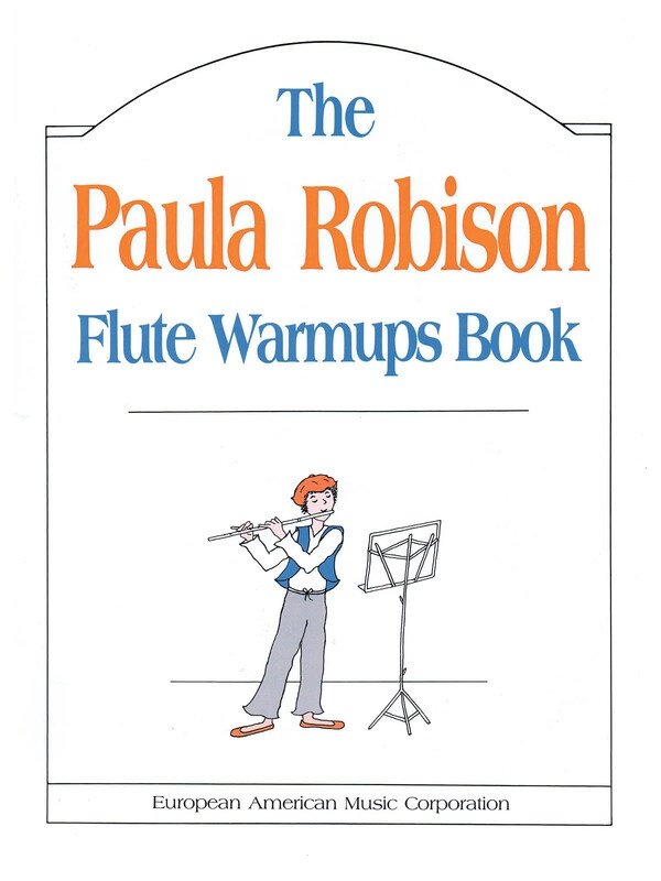Paula Robson: Flute Warm-Ups — Flute Solo (European American Music)