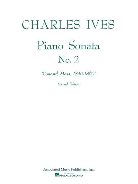 Ives - Sonata No 2 Concord Mass 1840-60 Piano (Softcover Book)