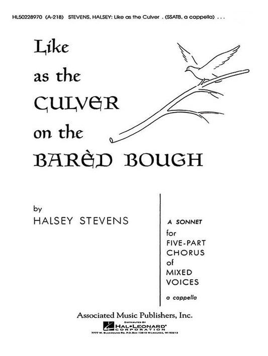 Like As The Culver On The Bared Bough SSATB A Cappella