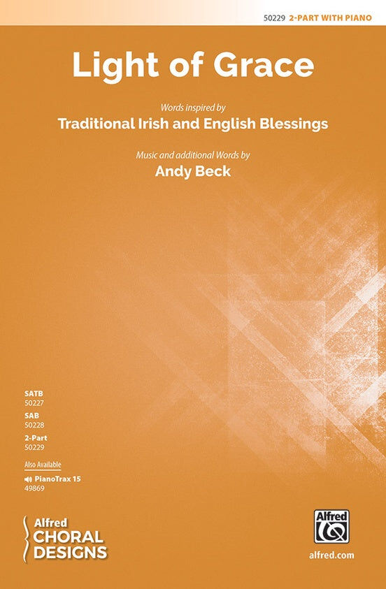 Light of Grace SA - Choral Sheet Music by Andy Beck
