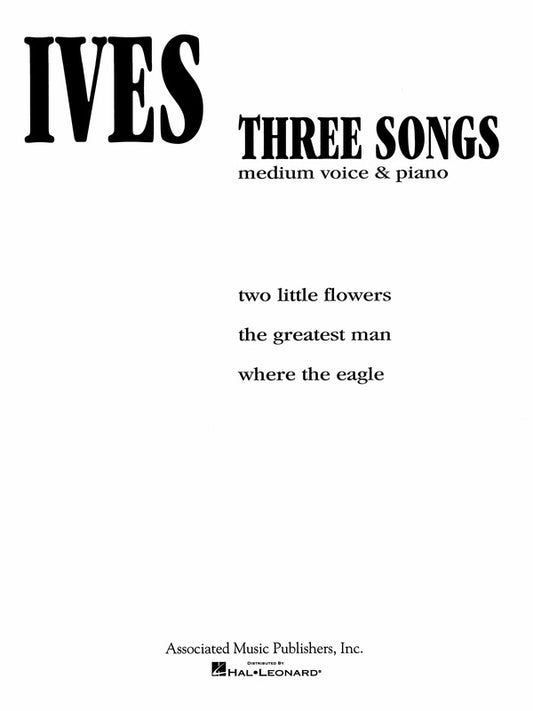 Ives 3 Songs Medium Voice and Piano