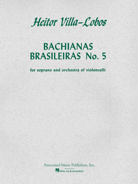 Villa Lobos Bachianas No.5 Soprano/ 8 Cellos(Ori