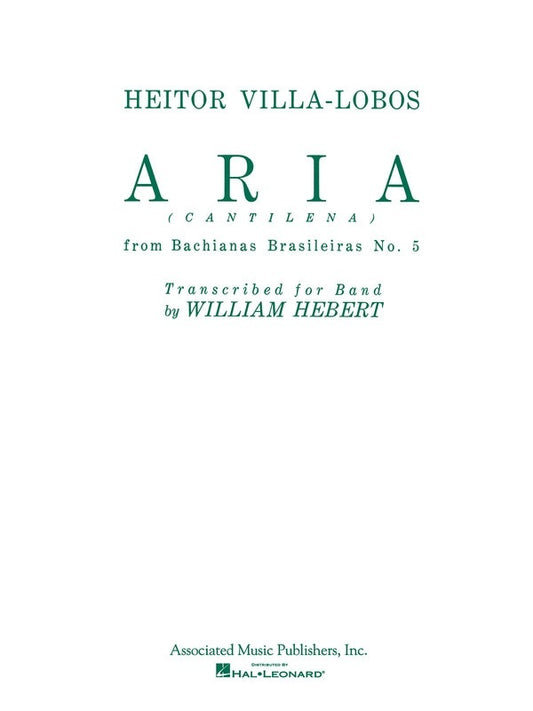 Villa-Lobos - Aria From Bachianas No 5 Concert Band 4-5 Score/Parts
