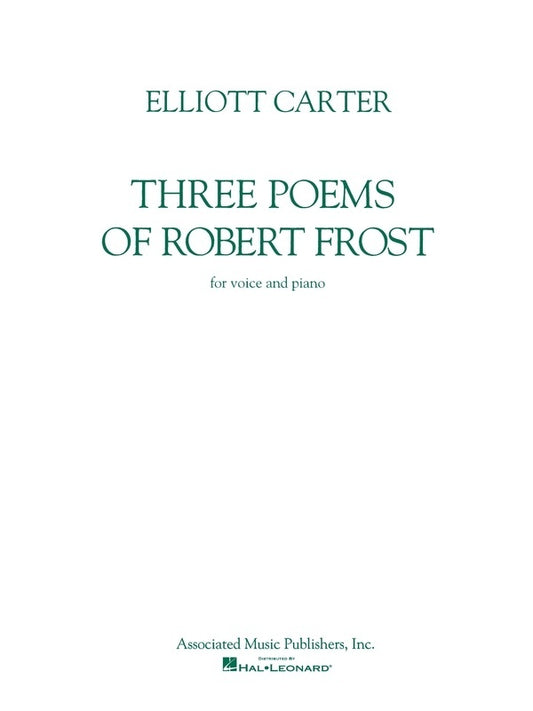 Carter 3 Poems R.Frost Voice and Piano
