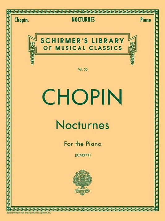 Chopin Nocturnes for Piano Edited by Joseffy, G. Schirmer, 102 Pages, Piano Solo