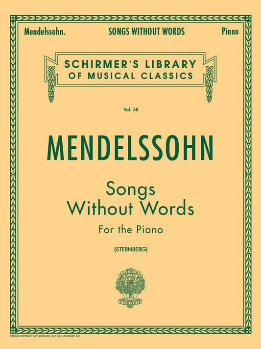 Mendelssohn - Songs Without Words for Piano by G. Schirmer, Inc. - 152 Pages