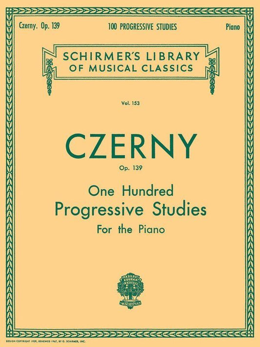 Czerny 100 Progressive Studies Op. 139 for Piano - G. Schirmer, 72 Pages