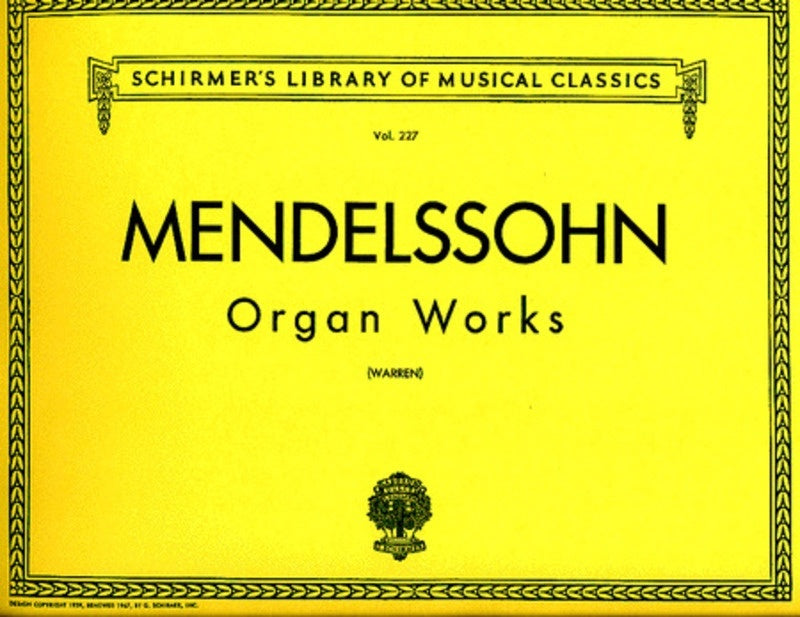 Mendelssohn Organ Works Lib.227