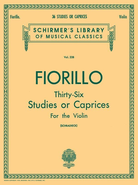 Fiorillo - 36 Studies or Caprices for Violin, G. Schirmer, Inc., 44 Pages
