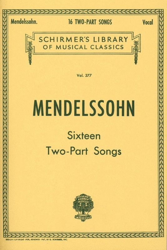 Schirmer - Mendelssohn - 16 2 Part Songs