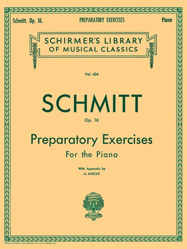 Schmitt Preparatory Exercises Op. 16 for Piano, 32 Pages, G. Schirmer, Inc.