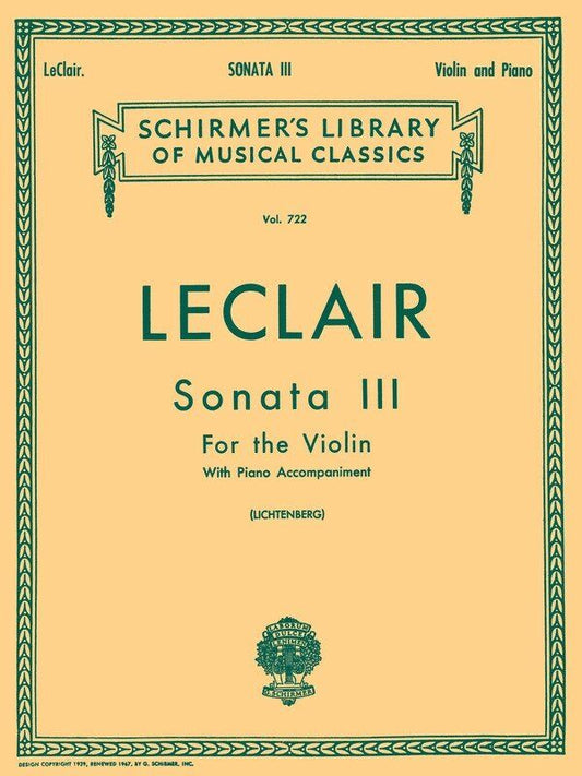 Leclair Sonata No 3 D Major for Violin and Piano, 12 Pages, Published by G. Schirmer, Inc.