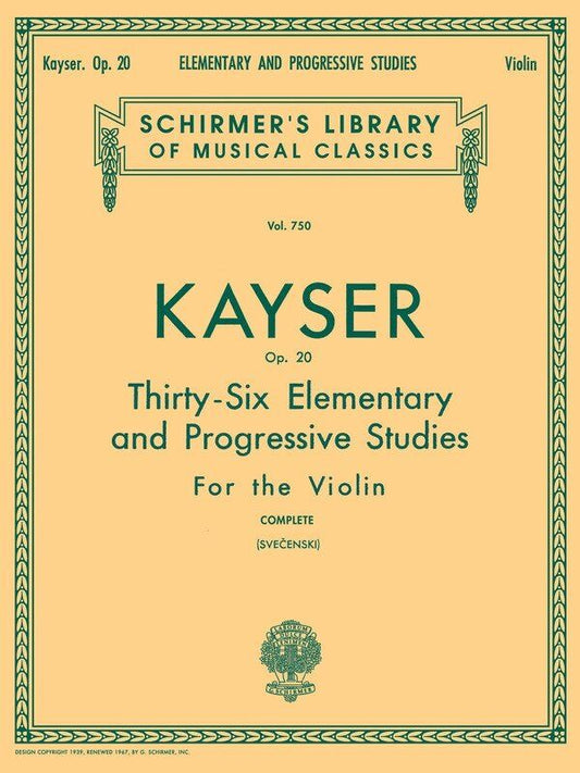 Kayser 36 Elementary Progressive Studies Op. 20 for Unaccompanied Violin, G. Schirmer, 52 Pages