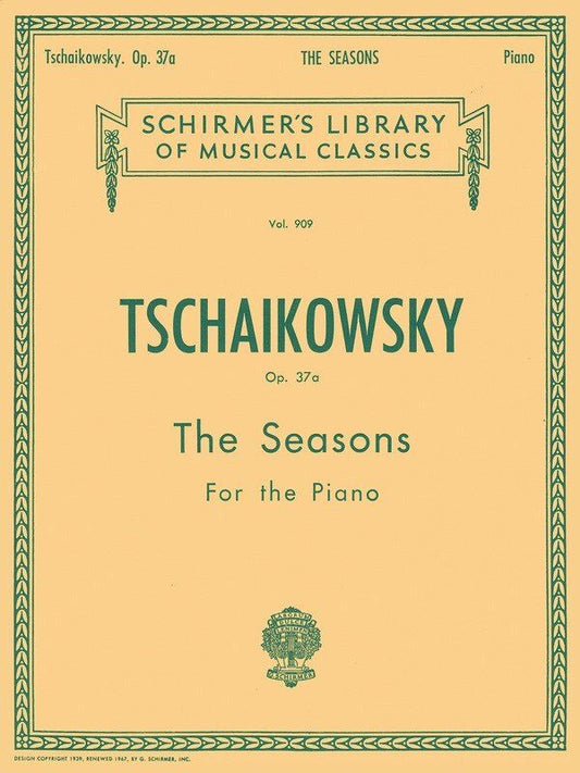 Tchaikovsky - The Seasons Op. 37a for Piano Solo, 60 Pages, G. Schirmer, Schirmer's Library of Musical Classics