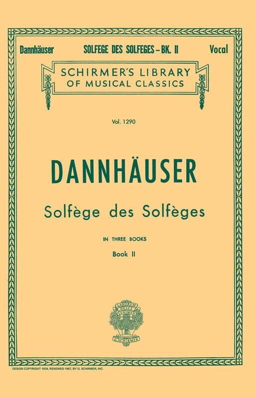 DANNHAUSER Solfege des Solfeges Book 2 for Voice, 72 Pages, Published by G. Schirmer, Inc.