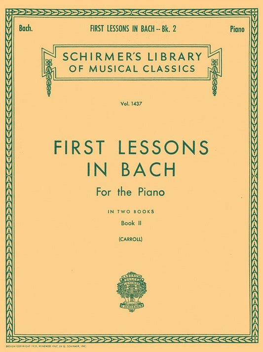 First Lessons in Bach Book 2 by Carroll, Piano Solo, 20 Pages, G. Schirmer, Inc.