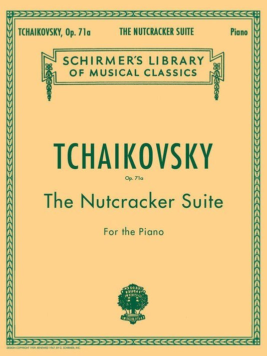 Tchaikovsky - Nutcracker Suite Op. 71a for Piano Solo, 44 Pages, G. Schirmer