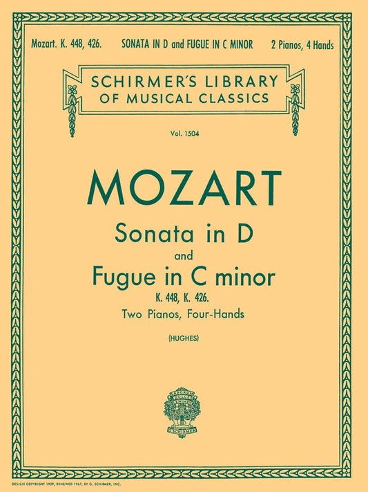 Mozart Sonata K 448 & Fugue K 426 for 2 Pianos 4 Hands, 72 Pages, Published by G. Schirmer, Inc.