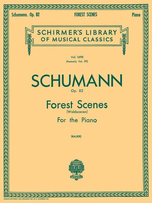 Schumann - Forest Scenes Op. 82 for Piano Solo, 32 Pages, G. Schirmer Edition