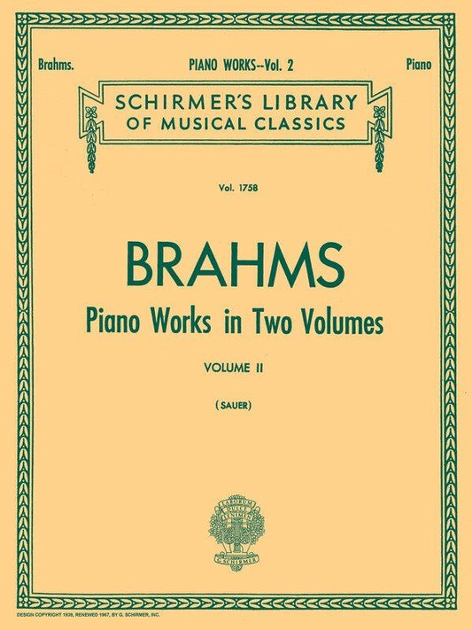 Brahms Piano Works Volume 2 Lib. 1758, G. Schirmer, 160 Pages