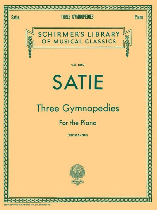 Satie - 3 Gymnopédies for Piano, G. Schirmer, Inc., 12 Pages