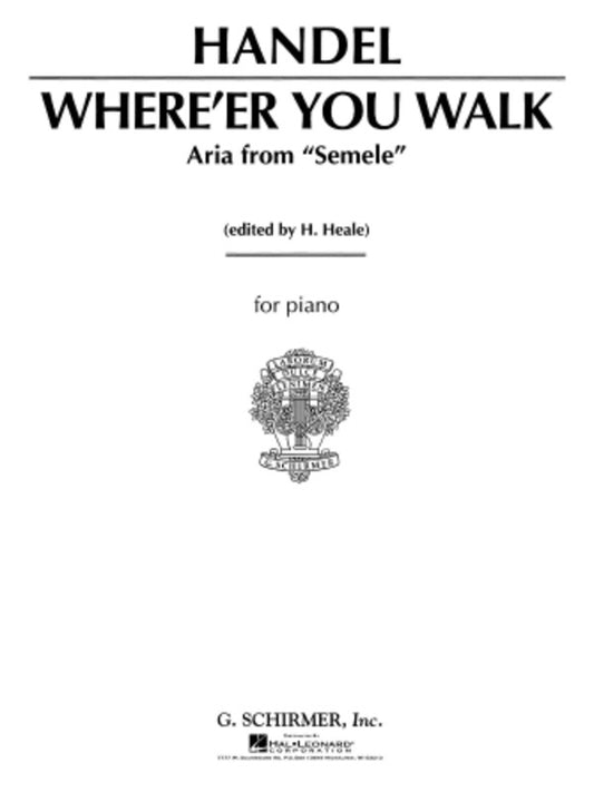 Schirmer - Handel - Whereer You Walk High Voice In B Flat