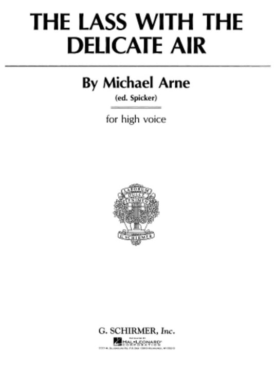 Schirmer - Arne - The Lass With Delicate Air High Voice