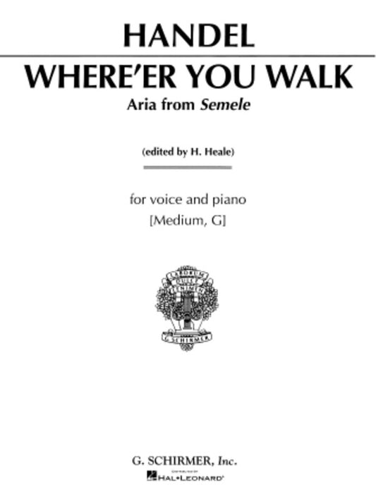 Schirmer - Handel - Whereer You Walk Medium Voice In G